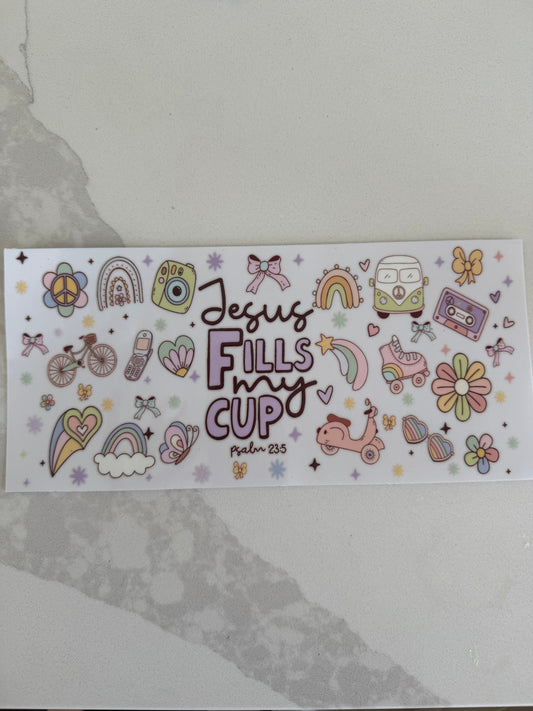 Jesus Fills My Cup
